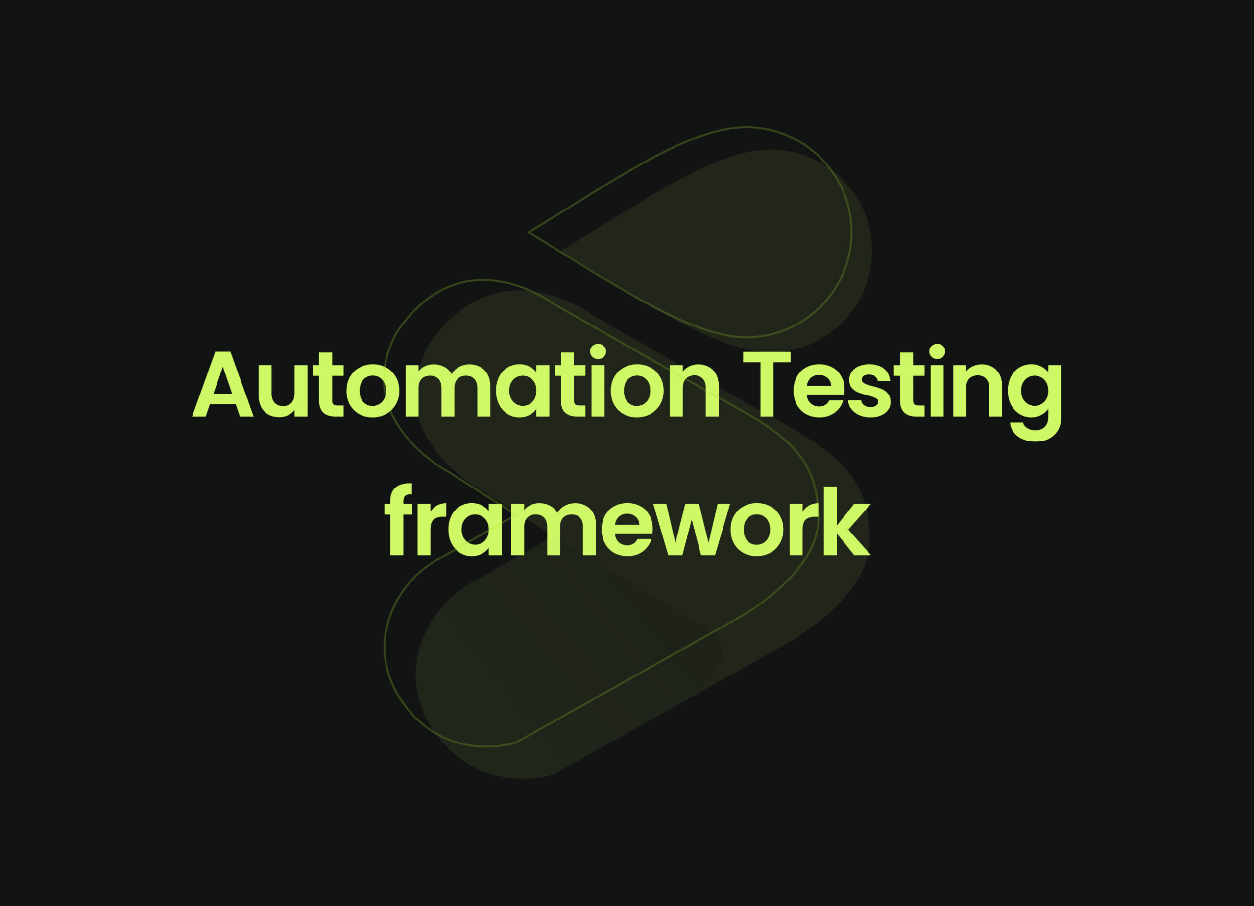 Automation Testing framework